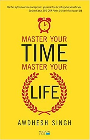 Master Your Time, Master Your Life